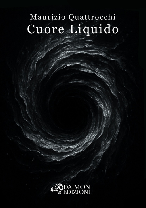 Könyv Cuore liquido Maurizio Quattrocchi