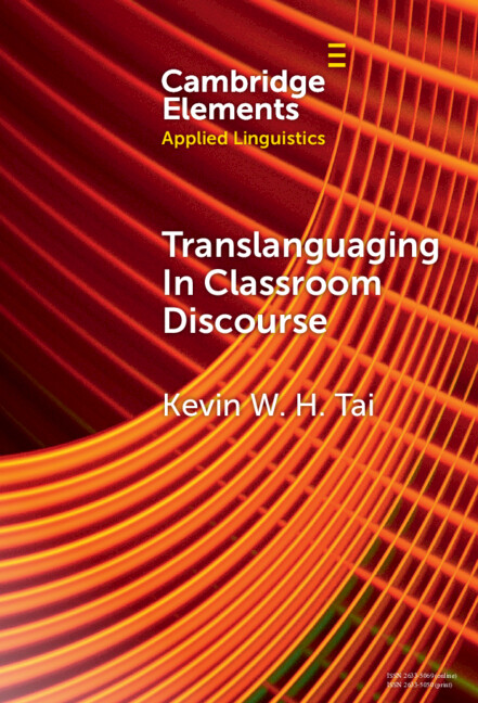 Kniha Translanguaging in Classroom Discourse Kevin W. H. Tai