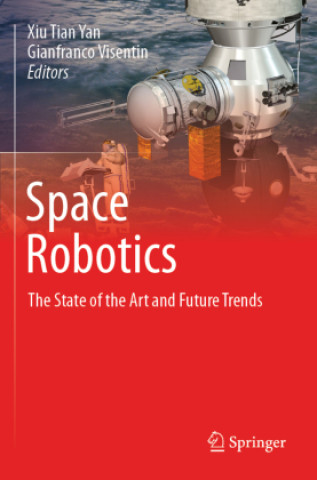 Kniha Space Robotics Xiu Tian Yan