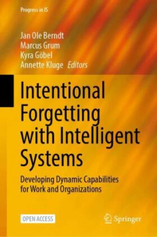 Kniha Intentional Forgetting with Intelligent Systems Jan Ole Berndt