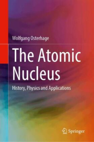 Kniha The Atomic Nucleus Wolfgang Osterhage