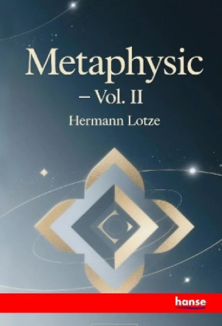 Knjiga Metaphysic Hermann Lotze