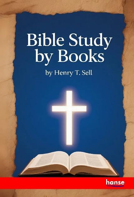 Knjiga Bible Study by Books Henry T. Sell