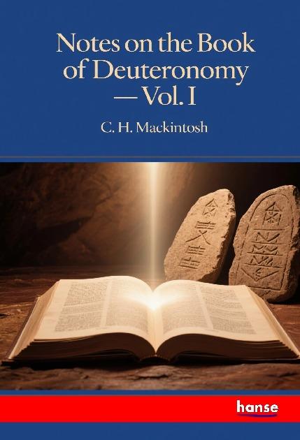 Kniha Notes on the Book of Deuteronomy C. H. Mackintosh