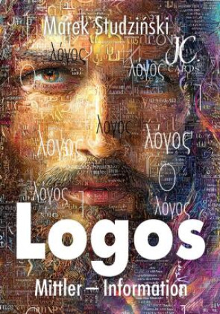 Buch Der Logos - Mittler - Information - Leben Marek Studzinski