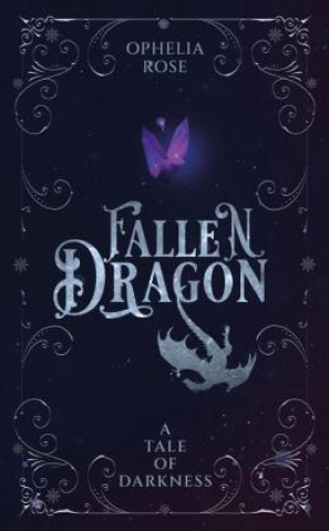 Könyv Fallen Dragon Ophelia Rose