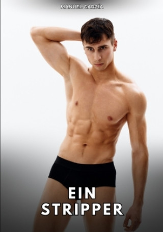 Kniha Ein Stripper Manuel García