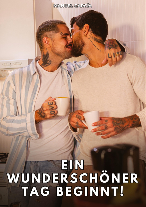 Kniha Ein wunderschöner Tag beginnt! Manuel García