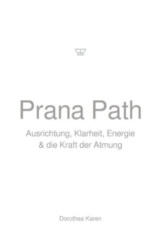 Kniha Prana Path Dorothea Karen