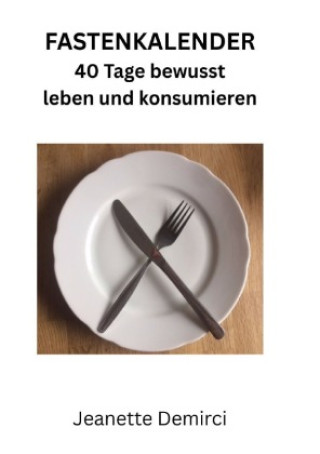 Kniha Fastenkalender Jeanette Demirci