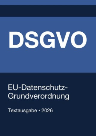 Knjiga DSGVO - EU-Datenschutz-Grundverordnung 2026 Gesetze24 Deutschland