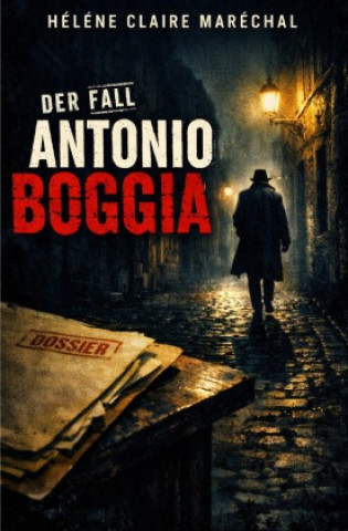 Kniha Der Fall Antonio Boggia Hélène Claire Maréchal
