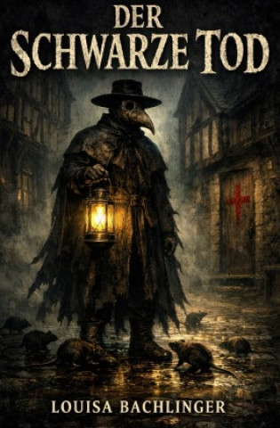Könyv Der schwarze Tod Louisa Bachlinger