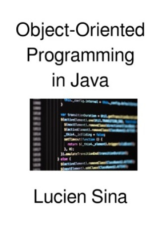 Könyv Object-Oriented Programming in Java Lucien Sina