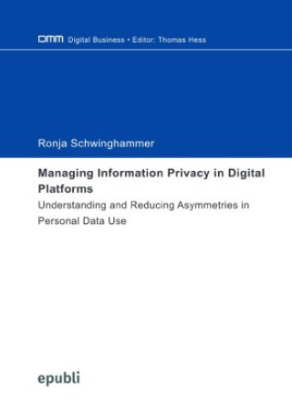 Kniha Managing Information Privacy in Digital Platforms Ronja Schwinghammer