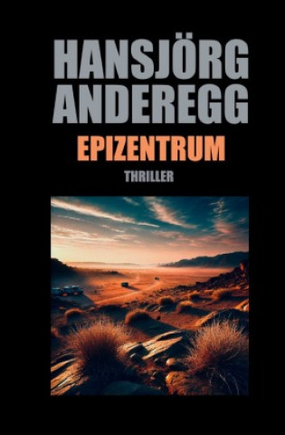 Kniha Epizentrum Hansjörg Anderegg