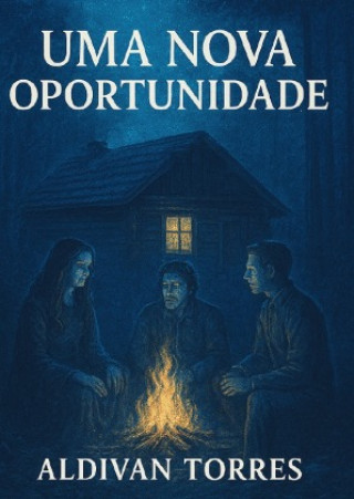 Kniha Uma Nova Oportunidade Aldivan Teixeira Torres