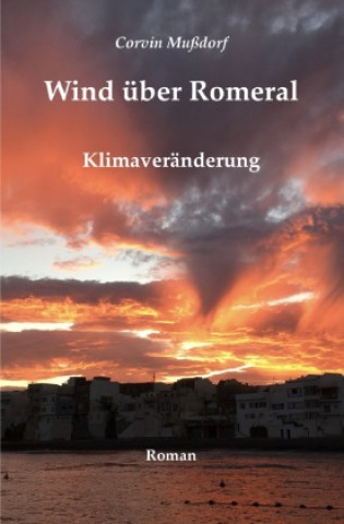 Buch Wind über Romeral Corvin Mußdorf