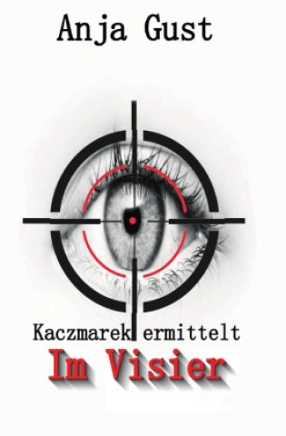 Kniha Im Visier Anja Gust