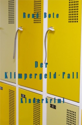 Kniha Der Klimpergeld-Fall René Bote