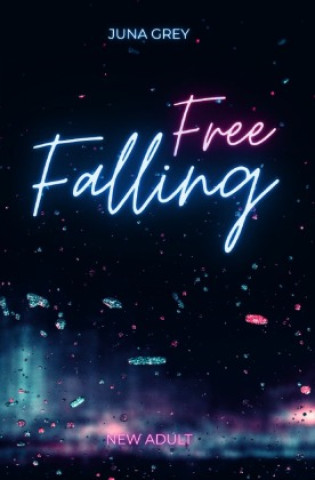 Kniha Free Falling Juna Grey