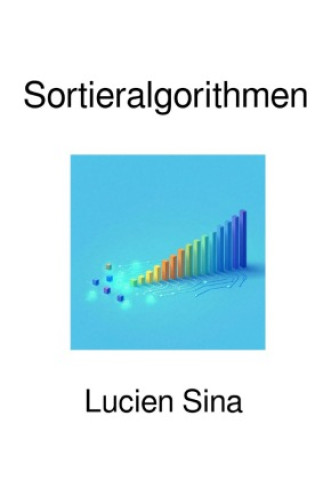 Könyv Sortieralgorithmen Lucien Sina