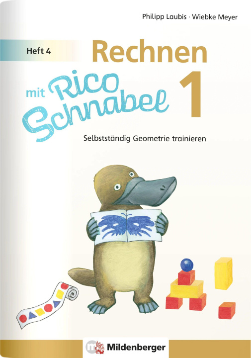 Boek Rechnen mit Rico Schnabel Klasse 1, Heft 4 - Selbstständig Geometrie trainieren Wiebke Meyer