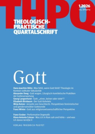 Könyv Gott Die Professoren und Professorinnen der Fakultät für Theologie der Kath. Privat-Universität Linz