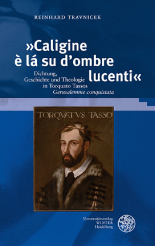 Kniha »Caligine è lá su d'ombre lucenti« Reinhard Travnicek