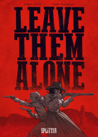 Boek Leave Them Alone Roger Seiter