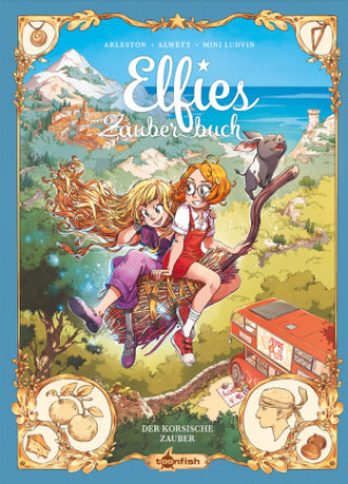 Kniha Elfies Zauberbuch. Band 6 Christophe Arleston