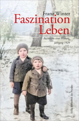 Knjiga Faszination Leben Franz Winter