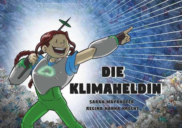 Kniha Die Klimaheldin Sarah Mayrhofer und Regina Hanna Krecht