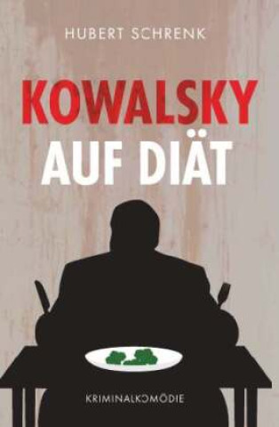 Kniha Kowalsky auf Diät Hubert Schrenk