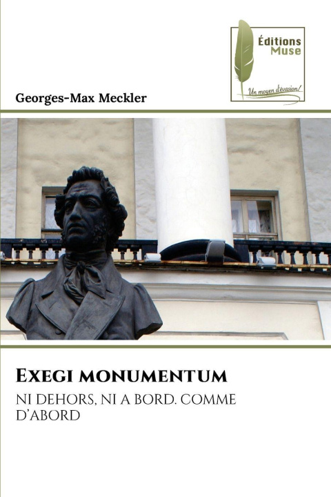 Kniha Exegi monumentum Georges-Max Meckler