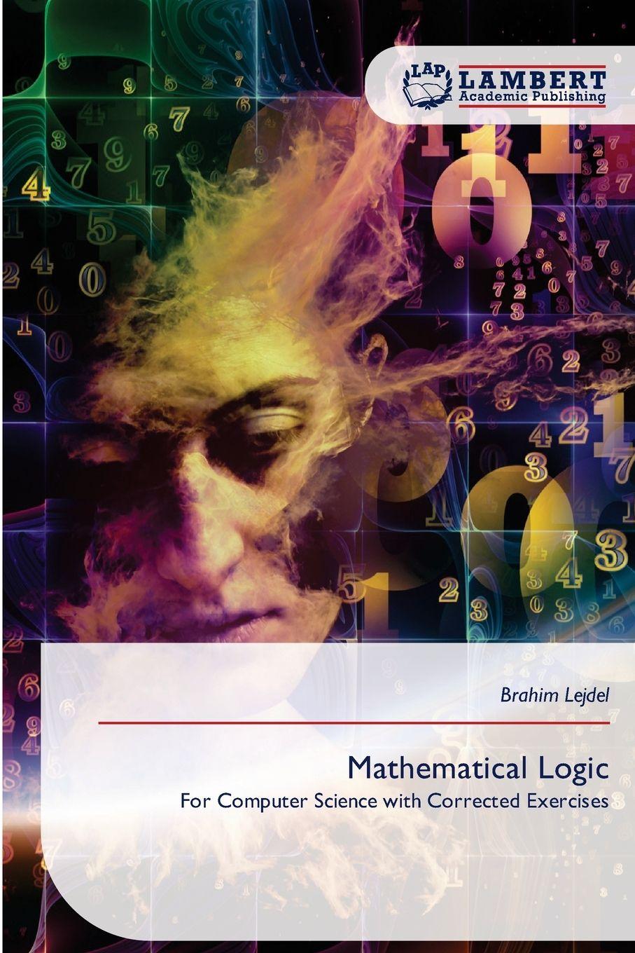 Книга Mathematical Logic Brahim Lejdel