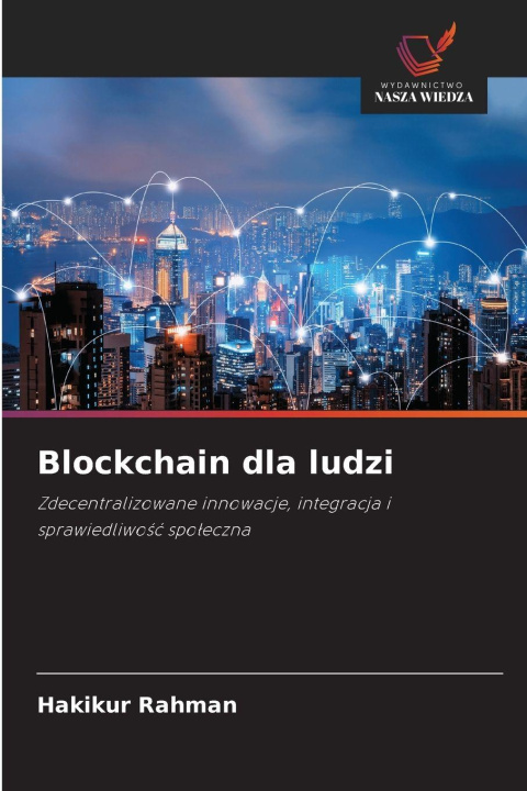 Kniha Blockchain dla ludzi Hakikur Rahman