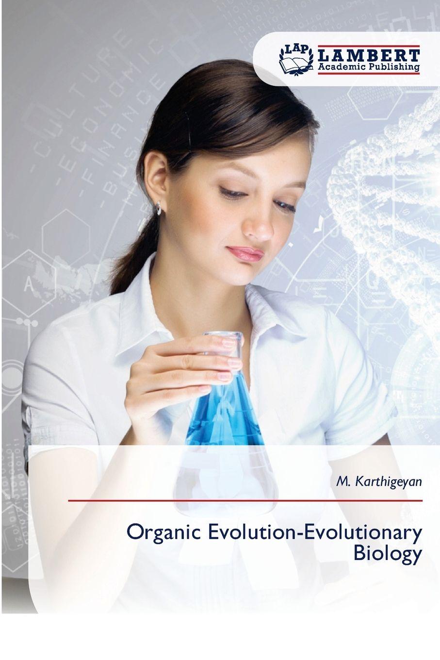 Buch Organic Evolution-Evolutionary Biology M. Karthigeyan