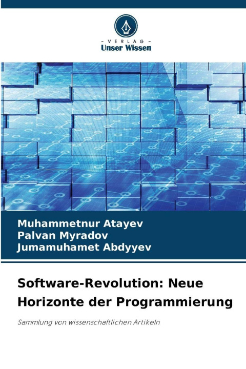 Kniha Software-Revolution: Neue Horizonte der Programmierung Muhammetnur Atayev