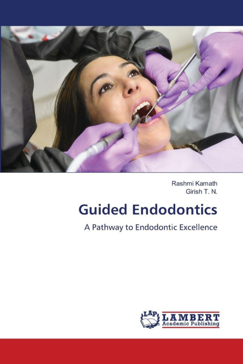 Kniha Guided Endodontics Rashmi Kamath