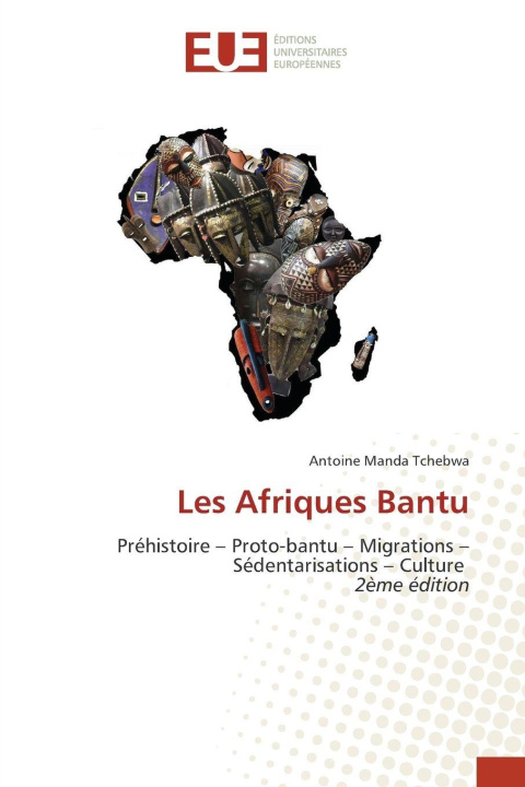Kniha Les Afriques Bantu Antoine Manda Tchebwa