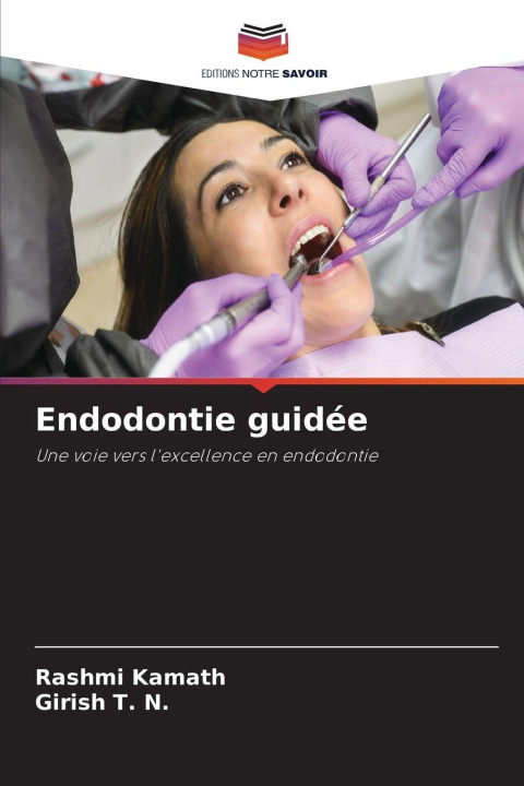 Kniha Endodontie guidée Rashmi Kamath