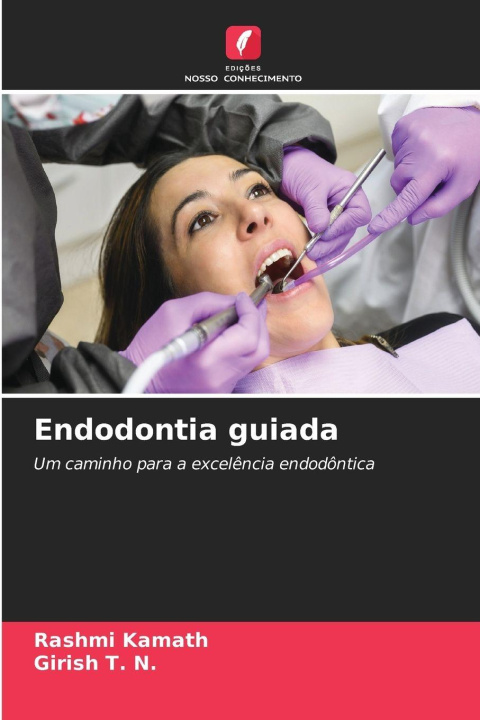 Kniha Endodontia guiada Rashmi Kamath