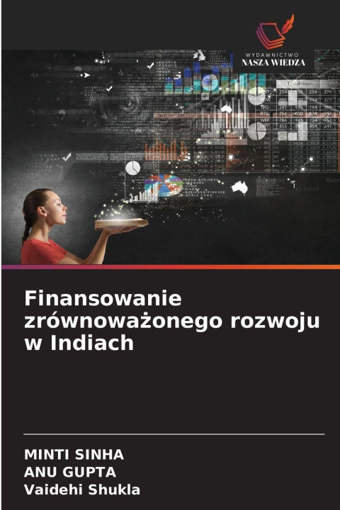 Kniha Finansowanie zrównowazonego rozwoju w Indiach Minti Sinha