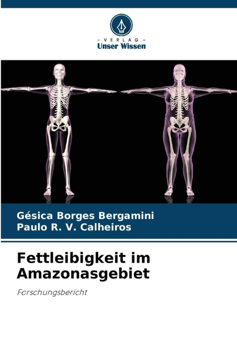 Kniha Fettleibigkeit im Amazonasgebiet Gésica Borges Bergamini