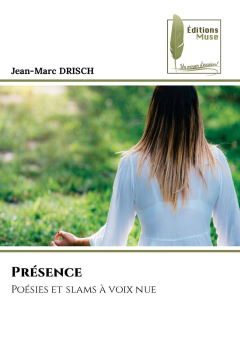 Kniha Présence Jean-Marc DRISCH