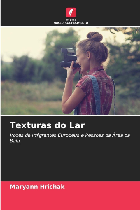 Könyv Texturas do Lar Maryann Hrichak