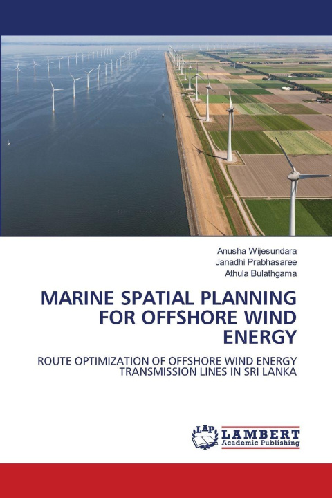 Knjiga MARINE SPATIAL PLANNING FOR OFFSHORE WIND ENERGY Anusha Wijesundara