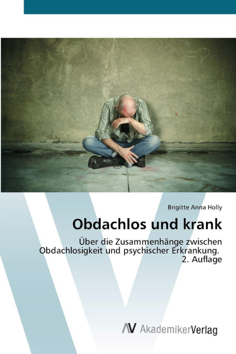 Kniha Obdachlos und krank Brigitte Anna Holly