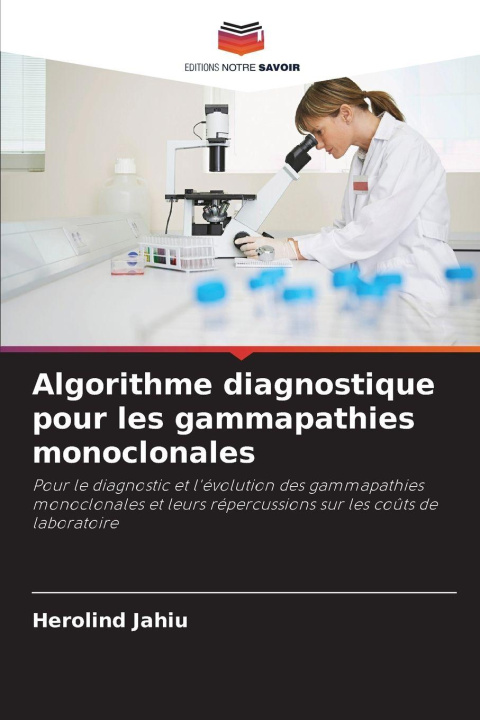 Kniha Algorithme diagnostique pour les gammapathies monoclonales Herolind Jahiu